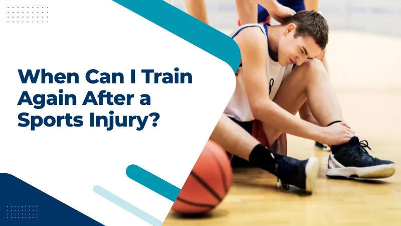 When Can I Train Again After a Sports Injury